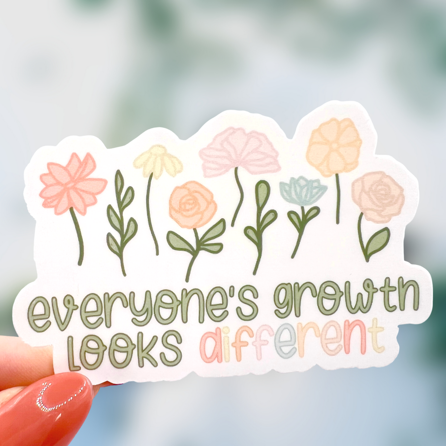 Everyone's Growth Looks Different Sticker