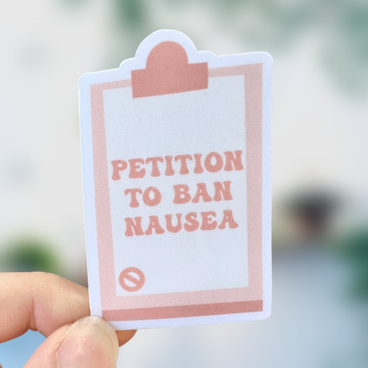 Petition To Ban Nausea Sticker