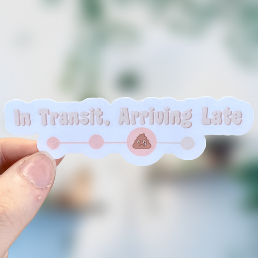 In Transit, Arriving Late Sticker