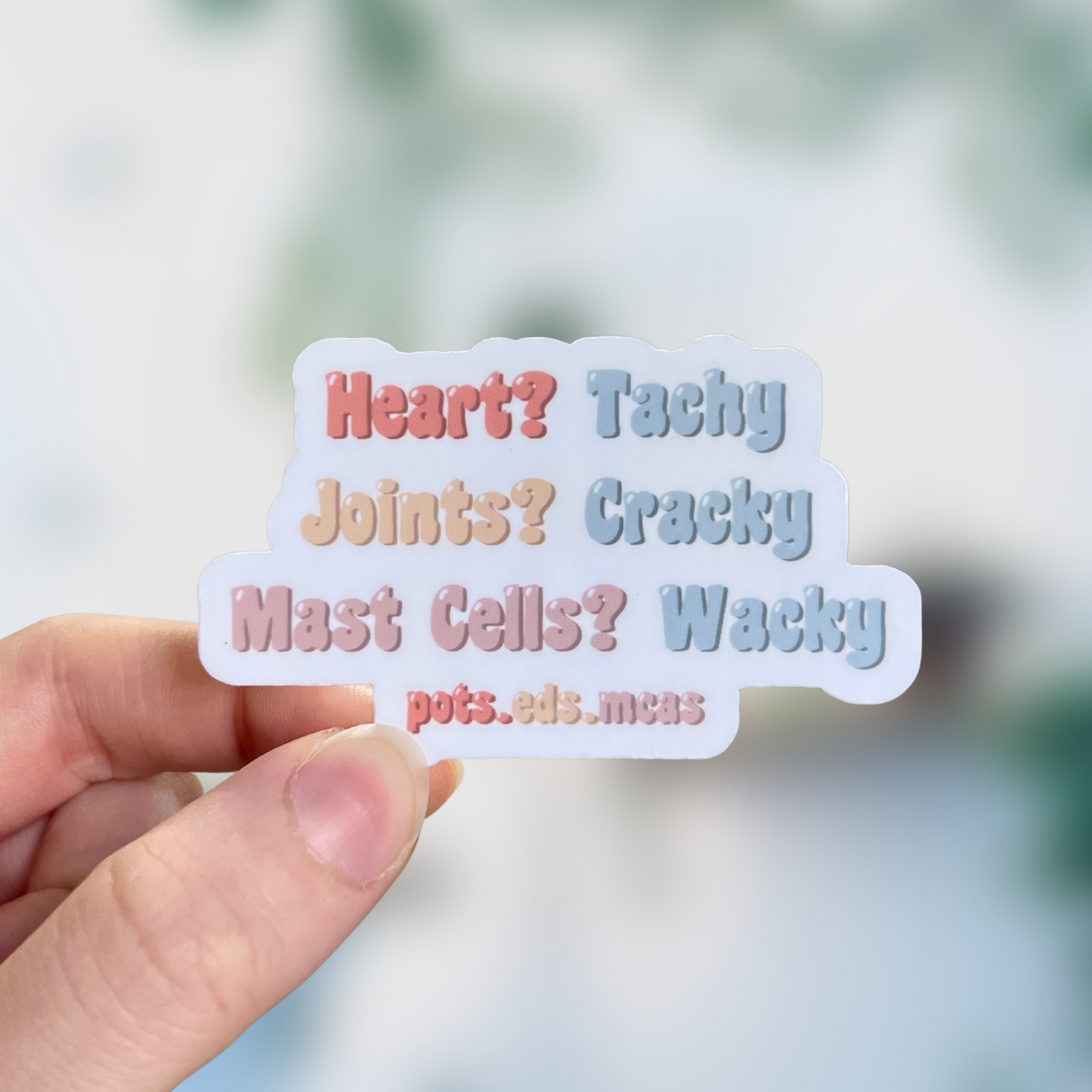 Heart? Tachy, Joints? Cracky etc. Sticker