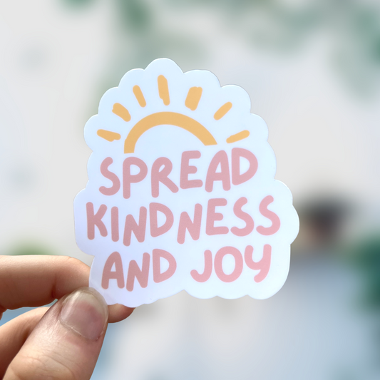 Spread Kindness and Joy Sticker